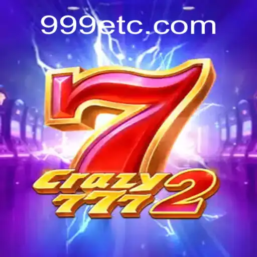 Descubra Crazy7772: O Jogo Revolucionário por 999E.COM